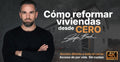 Curso - Cómo reformar viviendas desde CERO